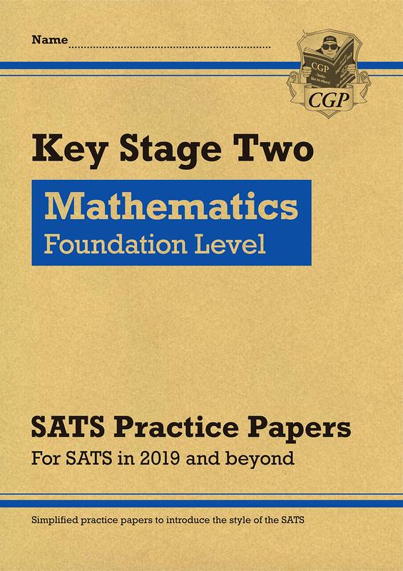 KS2 Maths Targeted SATS Practice Papers: Foundation Level (for the 2022 tests)