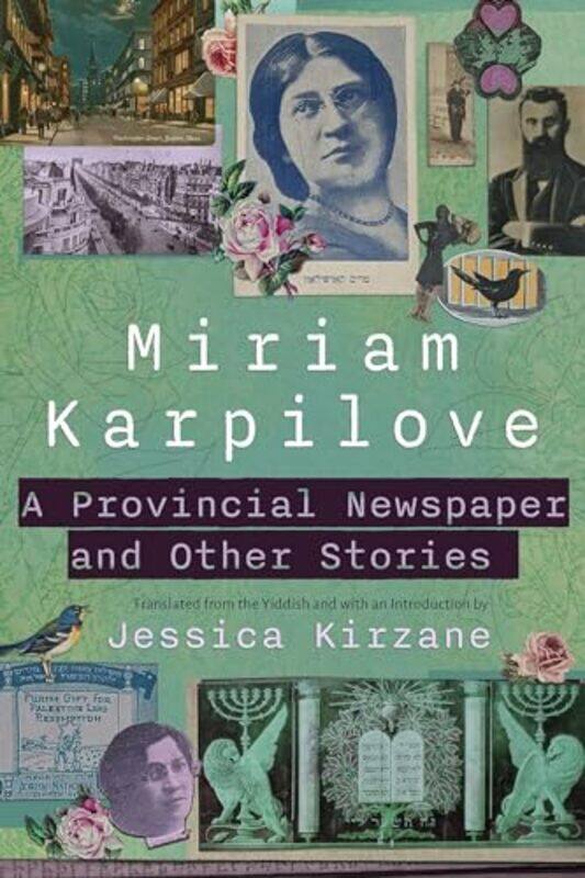 

Provincial Newspaper And Other Stories By Karpilove Miriam - Paperback