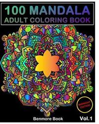 100 Mandala Midnight Edition: Adult Coloring Book 100 Mandala Images Stress Management Coloring Book