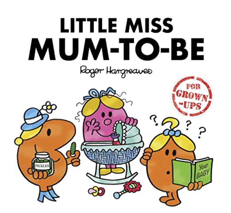 

Little Miss Mumtobe Mr Men For Grownups By Daykin, Sarah - Daykin, Lizzie -Hardcover