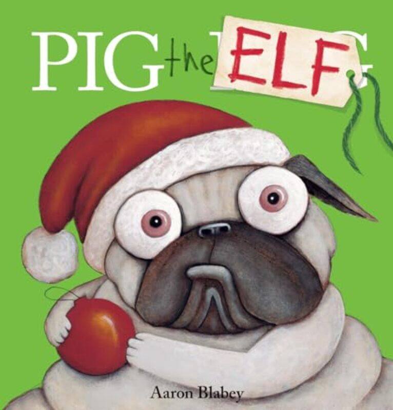 

Pig The Elf By Blabey Aaron - Paperback