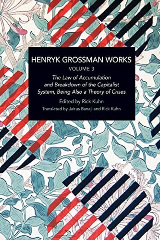 

Henryk Grossman Works Volume 3 by Jeffrey Moussaieff Masson-Paperback