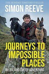Journeys to Impossible Places: In Life and Every Adventure,Paperback,By:Reeve, Simon