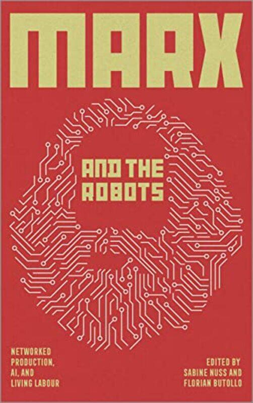 

Marx and the Robots by Don FintoLou Engle-Paperback