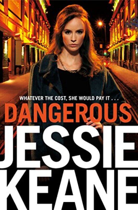 

Dangerous by Jessie Keane-Paperback