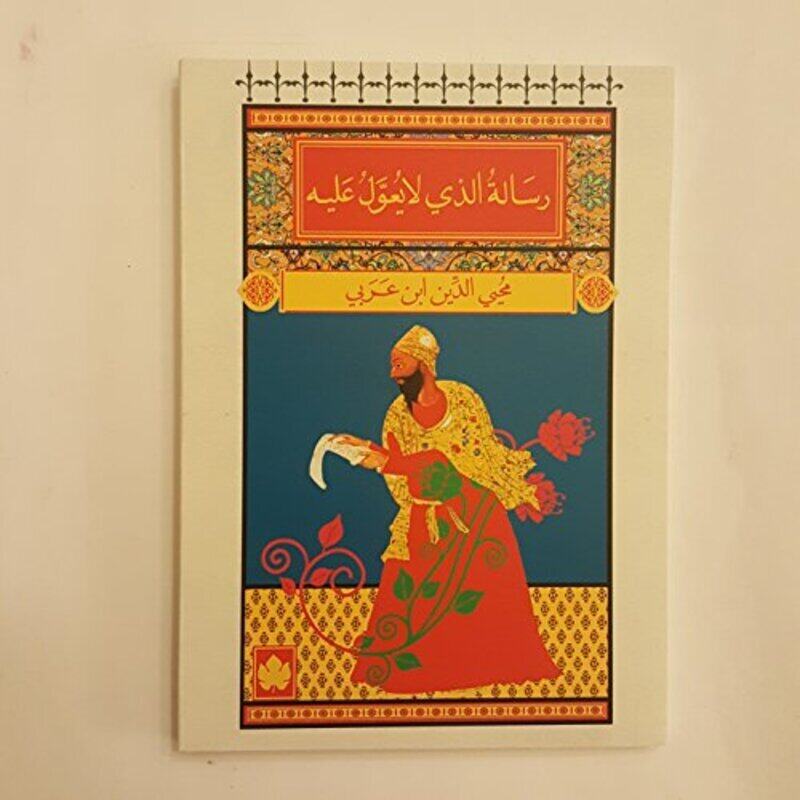 

Resala El Lazi La Yoaawal Aaleyhi, Paperback Book, By: Mouheddine Ebn Arabi