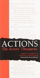 Actions: The Actors Thesaurus Paperback by Calderone, Marina - Lloyd-Williams, Maggie - Johnson, Reverend Terry