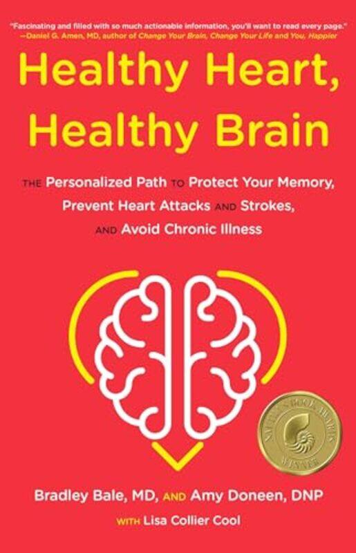 

Healthy Heart Healthy Brain by Amy DoneenBradley Bale-Hardcover