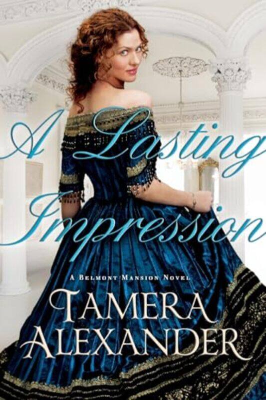 

A Lasting Impression by Tamera Alexander-Paperback