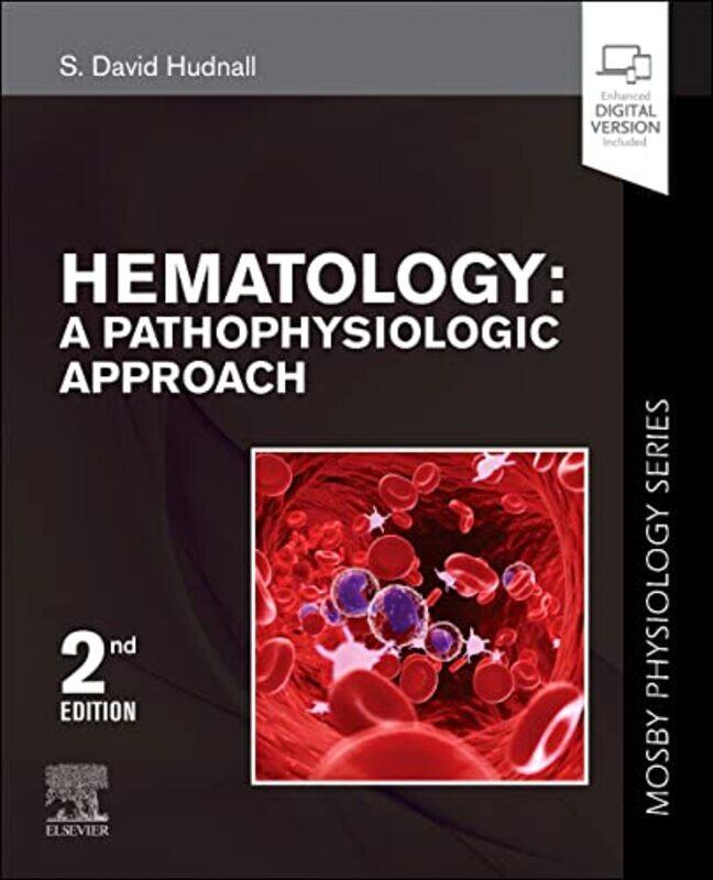 

Hematology by S David (Professor of Pathology and Laboratory Medicine, Division Chief of Hematopathology, University of Texas Medical Branch, Galvesto