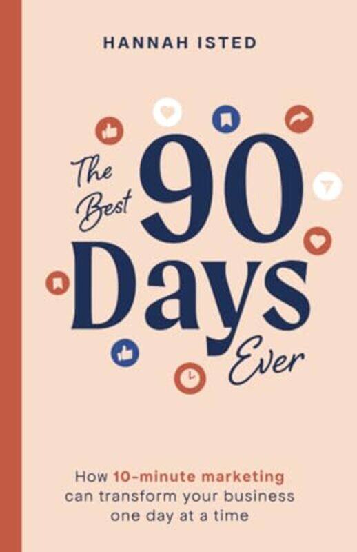 

The Best 90 Days Ever by Hannah Isted-Paperback