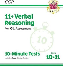 11+ GL 10-Minute Tests: Verbal Reasoning - Ages 10-11 (with Online Edition).paperback,By :CGP Books - CGP Books