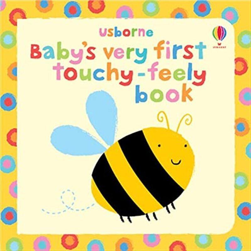 

Baby's Very First Touchy Feely Book, Board Book, By: Fiona Watt