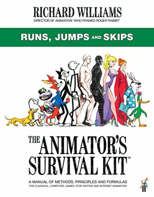 

The Animator Survival Kit: Runs, Jumps and Skips: Richard Williams Animation Shorts Paperback by Williams, Richard E.