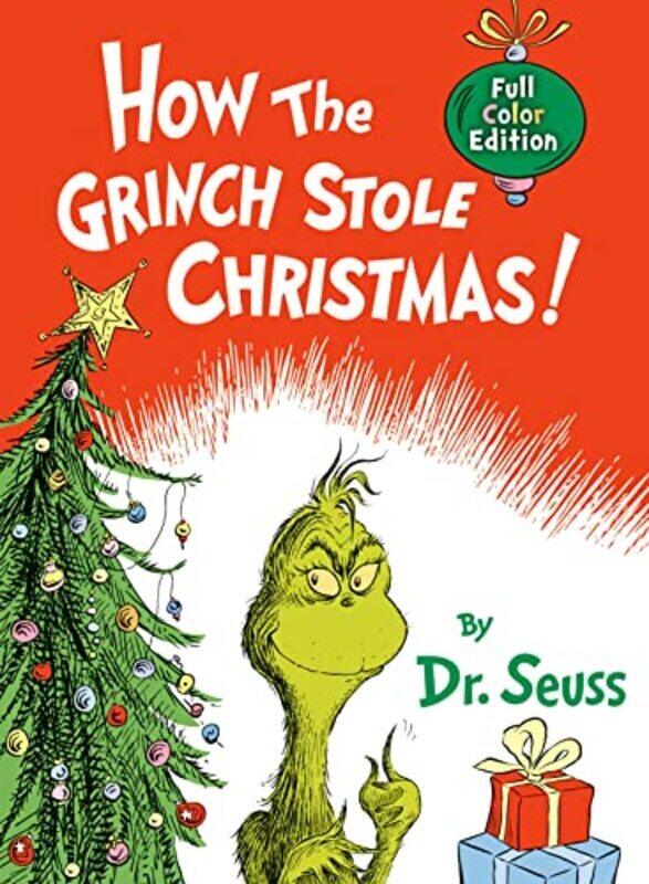 

How The Grinch Stole Christmas! Full Color Jacketed Edition By Dr. Seuss Hardcover