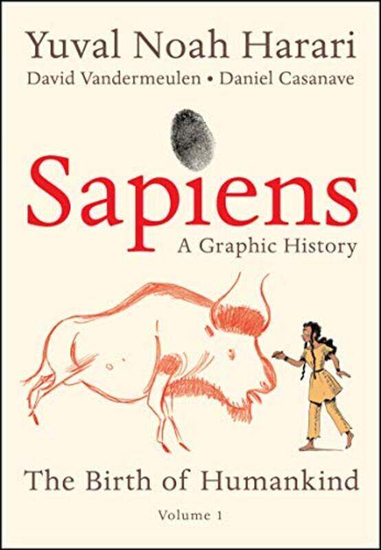 

Sapiens A Graphic History The Birth Of Humankind Vol 1 By Harari Yuval Noah Hardcover