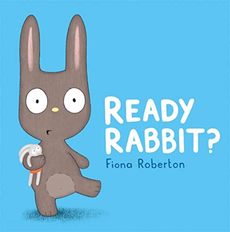 

Ready Rabbit by Fiona Roberton-Paperback