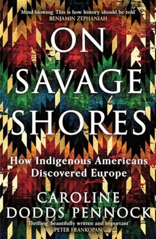 

On Savage Shores by Caroline Dodds Pennock-Paperback