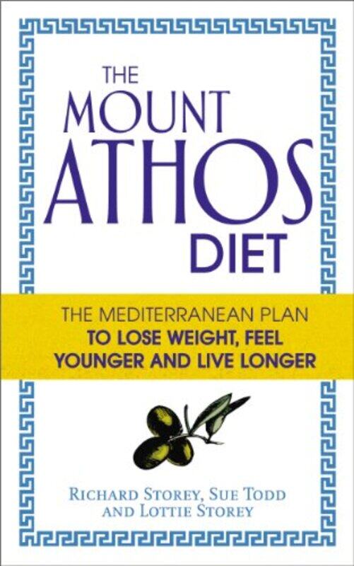 

The Mount Athos Diet by Lottie StoreyRichard StoreySue Todd-Paperback