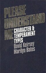 Please Understand Me: Character and Temperament Types,Paperback,By:Keirsey, David - Bates, Marilyn