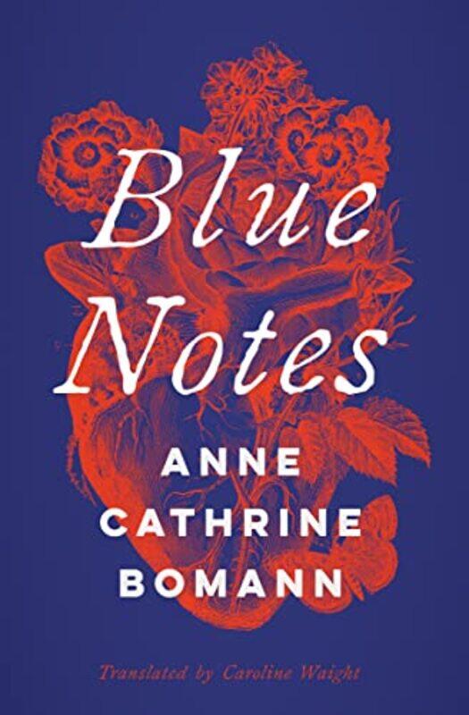 

Blue Notes by Anne Cathrine BomannCaroline Waight-Paperback
