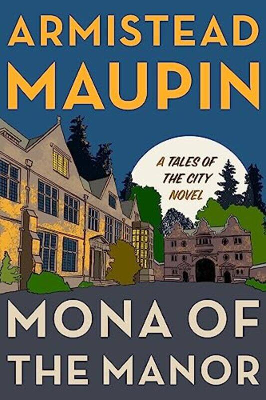 

Mona Of The Manor By Maupin Armistead - Hardcover