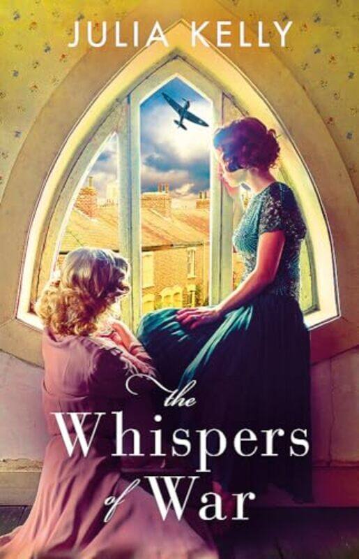 

The Whispers of War by Julia Kelly-Hardcover