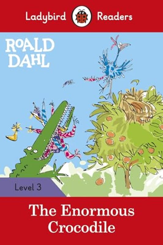 

Ladybird Readers Level 3 Roald Dahl The Enormous Crocodile ELT Graded Reader by Roald DahlLadybirdQuentin Blake-Paperback