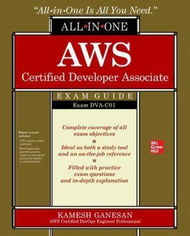 

AWS Certified Developer Associate All-in-One Exam Guide (Exam DVA-C01),Paperback,ByKamesh Ganesan