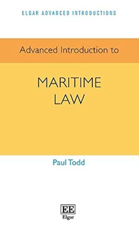 

Advanced Introduction to Maritime Law,Paperback by Paul Todd