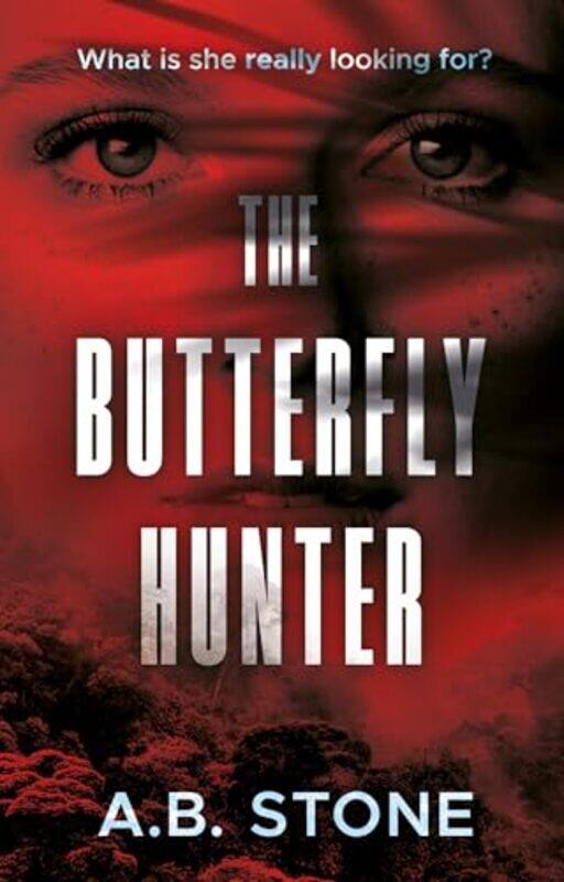 

The Butterfly Hunter by AB Stone-Paperback