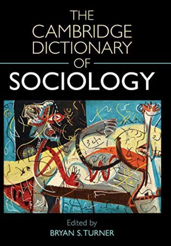 

Cambridge Dictionary Of Sociology By Bryan S. Turner (National University Of Singapore) Paperback