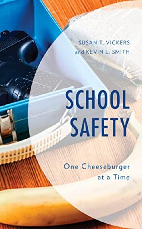 

School Safety by Susan T VickersKevin L Smith-Paperback