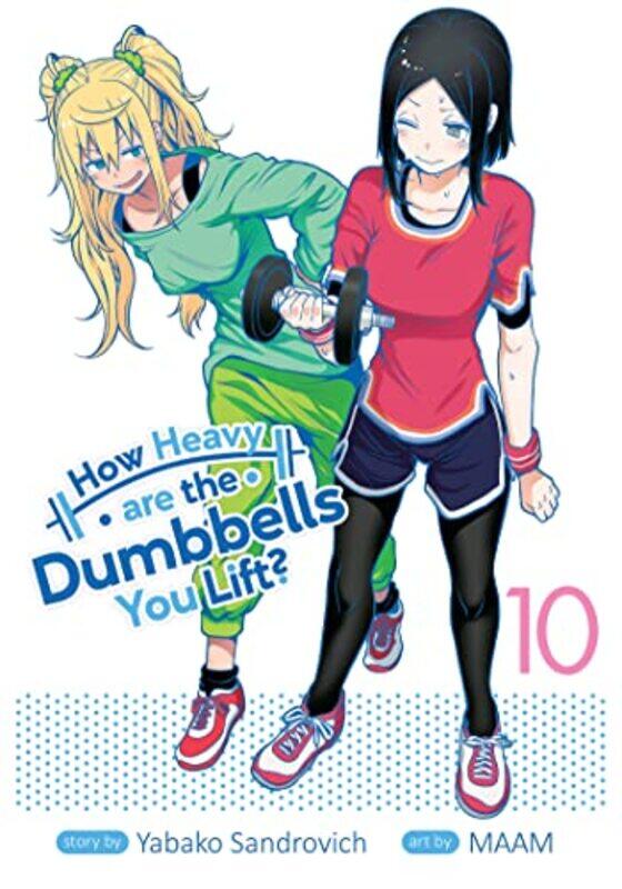 

How Heavy are the Dumbbells You Lift Vol 10 by Yabako SandrovichMaam-Paperback