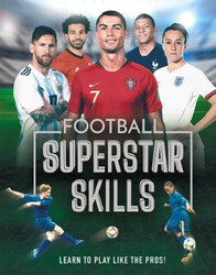 Football Superstar Skills: Learn to play like the superstars, Hardcover Book, By: Aidan Radnedge