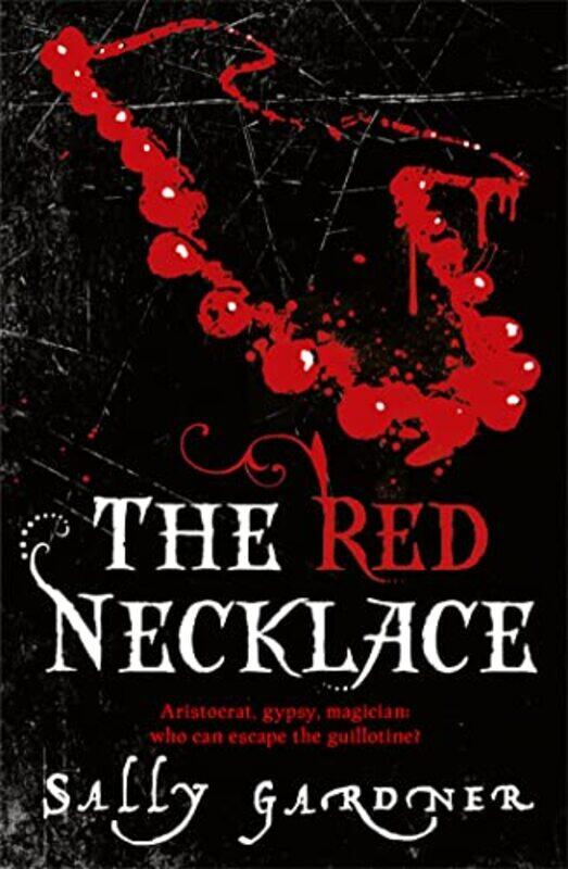 

The Red Necklace by Sally Gardner-Paperback