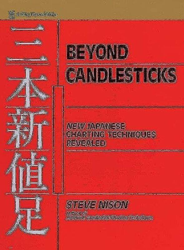 

Beyond Candlesticks: New Japanese Charting Techniques Revealed,Hardcover by Nison, Steve