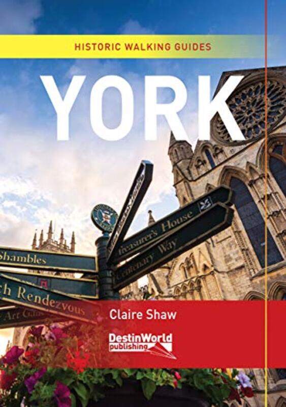 

York Historic Walking Guides by Claire Shaw-Paperback