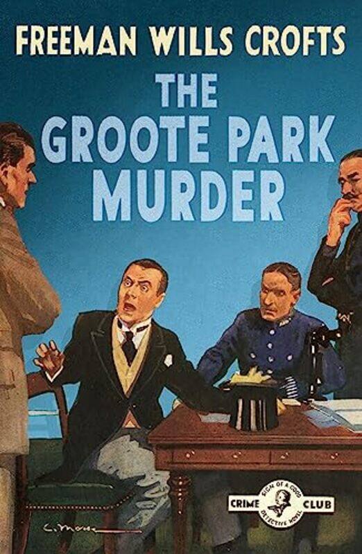 

The Groote Park Murder by Freeman Wills Crofts-Paperback