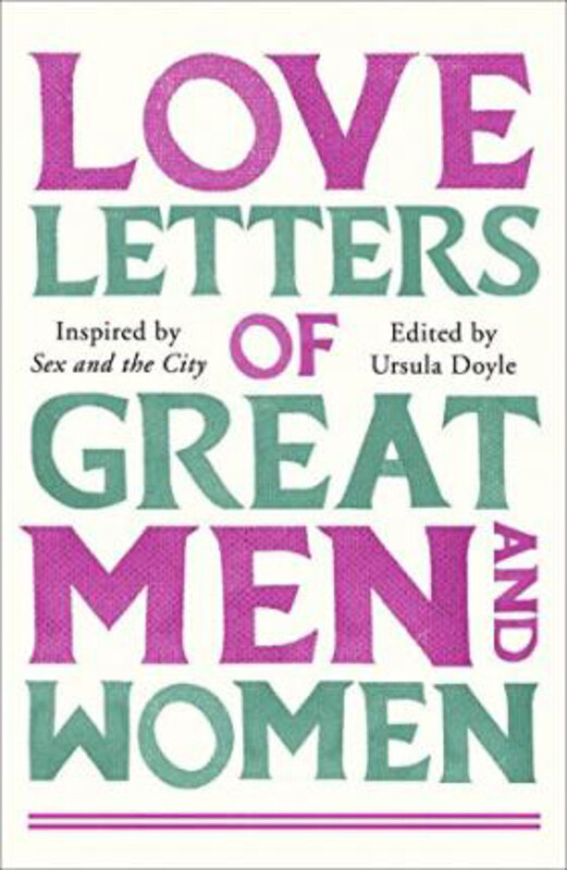 

Love Letters of Great Men and Women, Paperback Book, By: Ursula Doyle (Ed.)