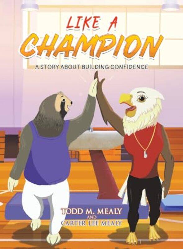 

Like A Champion by Todd M MealyCarter Lee Mealy-Hardcover