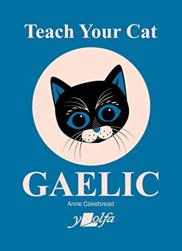 

Teach Your Cat Gaelic by Barbara Esham-Paperback