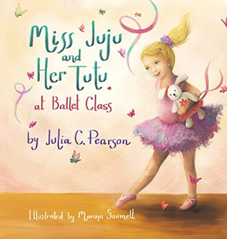 

Miss Juju and Her Tutu by Wolfgang Borgmann-Hardcover