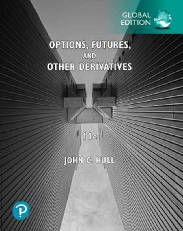 

Options, Futures, and Other Derivatives, Global Edition