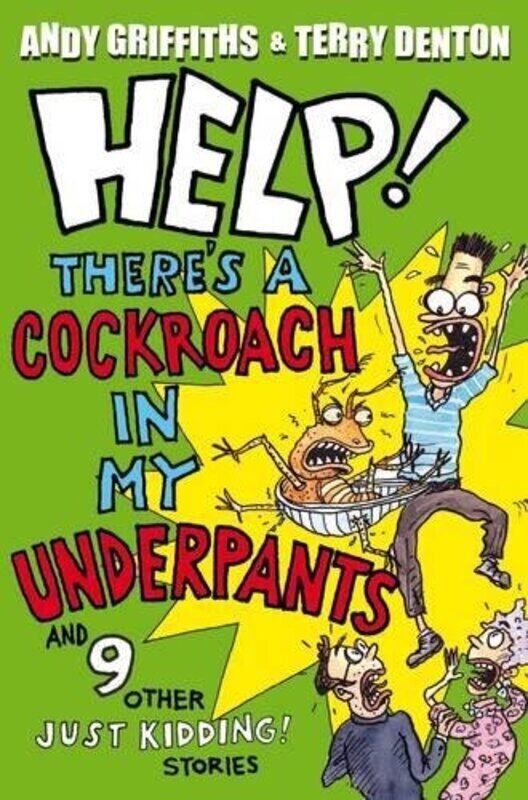 

Help! There's a Cockroach in My Underpants: and 9 other JUST KIDDING! stories (Buster), Paperback Book, By: Andy Griffiths