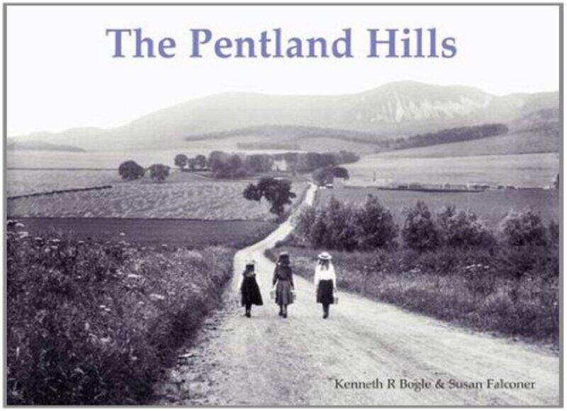 

The Pentland Hills by K R BogleSusan Falconer-Paperback