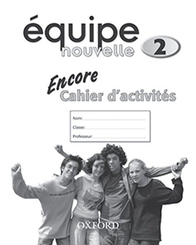 

Equipe nouvelle 2 Encore Workbook by Danielle JonesChristopher Jones-Paperback