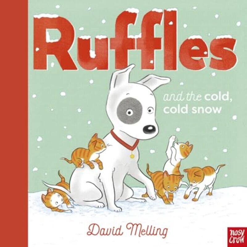 

Ruffles and the Cold Cold Snow by David Melling-Hardcover