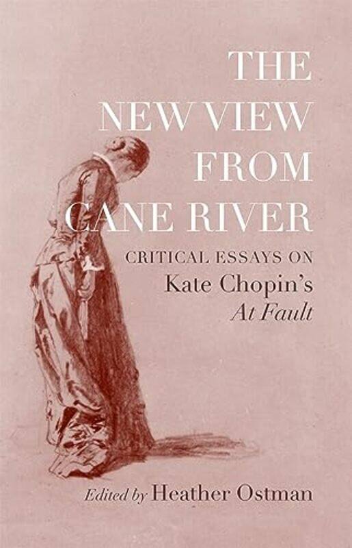 

The New View from Cane River by Heather Ostman-Hardcover