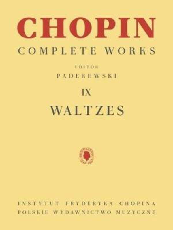 

Waltzes: Chopin Complete Works Vol. IX,Paperback,ByChopin, Frederic - Paderewski, Ignacy Jan